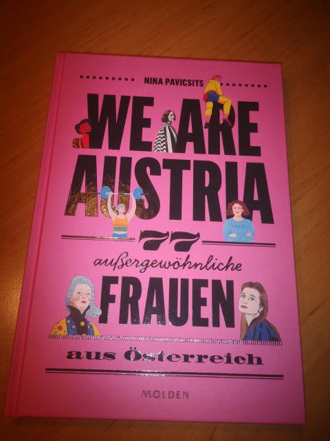 We are Austria - 77 außergewöhnliche Frauen aus Österreich